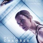 Dark Sky Films Brings WHITE CHAMBER to Blu-ray and DVD on May 21st
