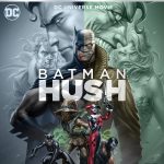 Batman: Hush coming 7/20 to Digital & 8/13 to 4K/Blu-ray