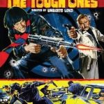 THE TOUGH ONES, coming this July from Grindhouse Releasing