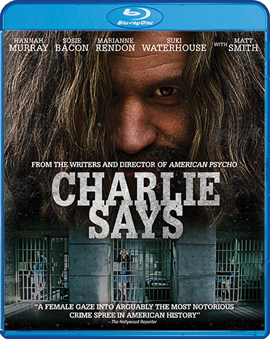 Shocking Manson Family Drama “Charlie Says” Makes Blu-ray and DVD Debut August 6th from Shout! Factory