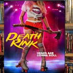 Death Rink (2019) (Wild Eye Releasing) DVD Review (Video)