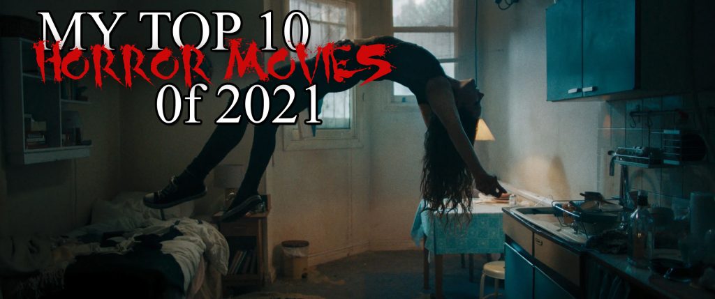 My Top 10 Horror Movies of 2021 (Video)