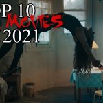 My Top 10 Horror Movies of 2021 (Video)
