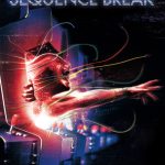 SEQUENCE BREAK Streaming January 7th!