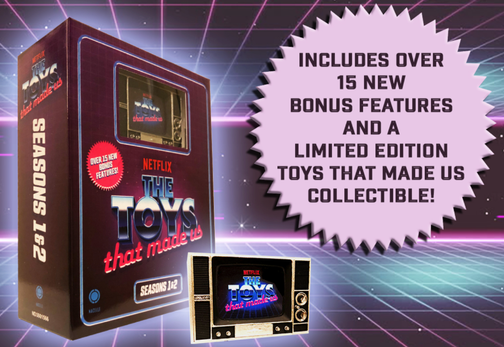 Available on Blu-ray Today! THE TOYS THAT MADE US SPECIAL EDITION