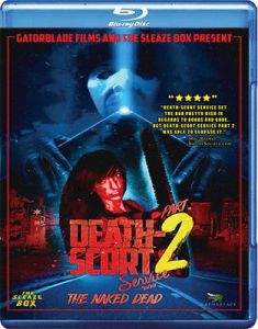Death-Scort Service Part 2: The Naked Dead (2017) (BLU-RAY REVIEW)