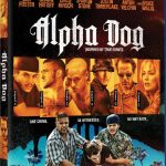 Alpha Dog (2006) (BLU-RAY REVIEW)