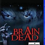 Brain Dead (2007) (BLU-RAY REVIEW)