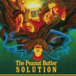 Severin Films presents THE PEANUT BUTTER SOLUTION