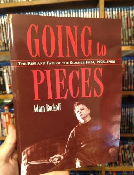 Going to Pieces: The Rise and Fall of the Slasher Film Is an Essential Slasher Read (Books)