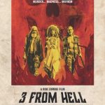 Rob Zombie’s “3 From Hell” Coming to Local Movie Theaters in Two Weeks