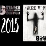 8 Films to Die For: The Wicked Within (2015) Review (Video)