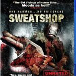 Sweatshop (2009) (Blu-ray Review)