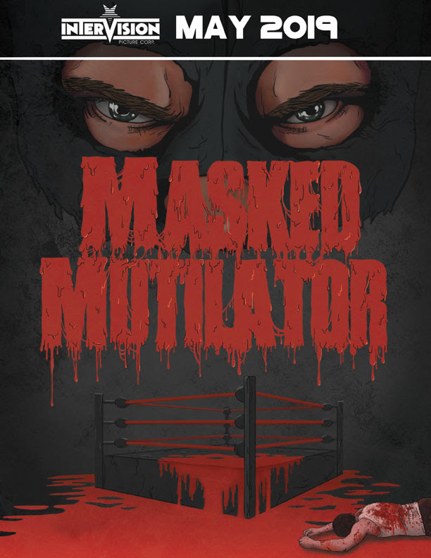 Intervision Pictures presents Masked Multilator releasing mid May 2019